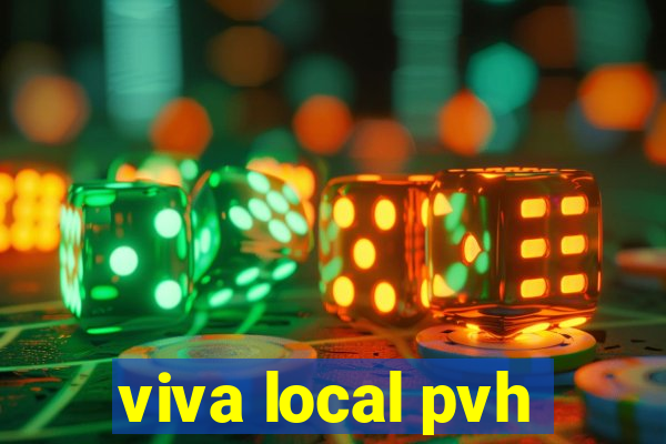 viva local pvh